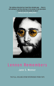 Lennon Remembers (The Full Rolling Stone Interviews from 1970) by Jann S. Wenner, Yoko Ono, 9781859843765