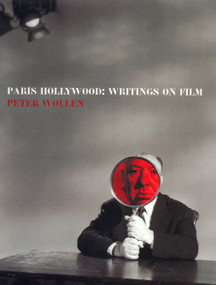 Paris Hollywood (Writings on Film) by Peter Wollen, 9781859843918