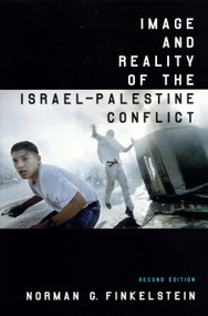 Image and Reality of the Israel-Palestine Conflict by Norman G. Finkelstein, 9781859844427