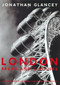 London (Bread and Circuses) by Jonathan Glancey, 9781859844649