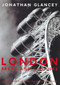 London (Bread and Circuses) by Jonathan Glancey, 9781859844649