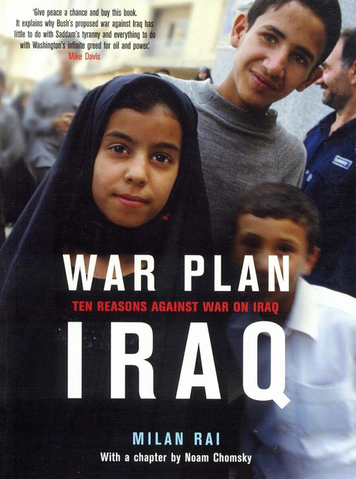War Plan Iraq (Ten Reasons Against War on Iraq) by Milan Rai, Noam Chomsky, Emily Johns, Kim Weston-Arnold, 9781859845011