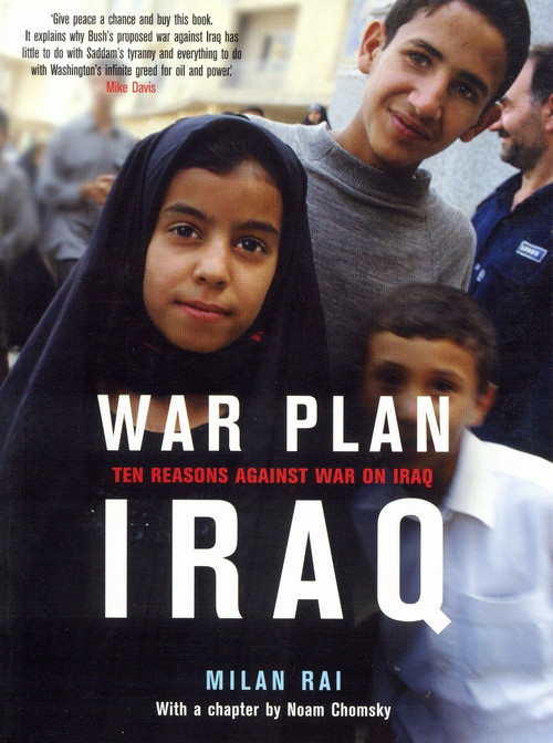 War Plan Iraq (Ten Reasons Against War on Iraq) by Milan Rai, Noam Chomsky, Emily Johns, Kim Weston-Arnold, 9781859845011
