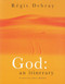 God (An Itinerary) by Regis Debray, Jeffrey Mehlman, 9781859845899