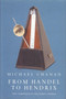 From Handel to Hendrix (The Composer in the Public Sphere) by Michael Chanan, 9781859847060