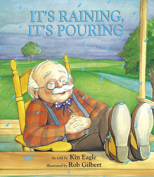 It's Raining, It's Pouring by Kin Eagle, Rob Gilbert, 9781879085718