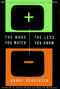 The More You Watch the Less You Know (News Wars/(sub)Merged Hopes/Media Adventures) by Danny Schechter, Jackson Browne, Robert McChesney, 9781888363401