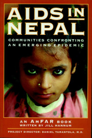 AIDS in Nepal (Communities Confronting an Emerging Epidemic) by Jill Hannum, 9781888363609