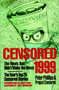 Censored 1999 (The Year's Top 25 Censored Stories) by Peter Phillips, Project Censored, Gary Webb, Tom Tomorrow, 9781888363791