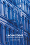 Lacan Today (Psychoanalysis, Science, Religon) by Alexandre Leupin, 9781892746900