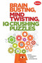 Brain Busting, Mind Twisting, IQ Crushing Puzzles by Frank Coussement, Peter De Schepper, 9781936140619