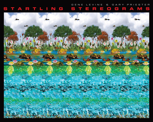 Startling Stereograms by Gene Levine, Gary Priester, 9781936140664