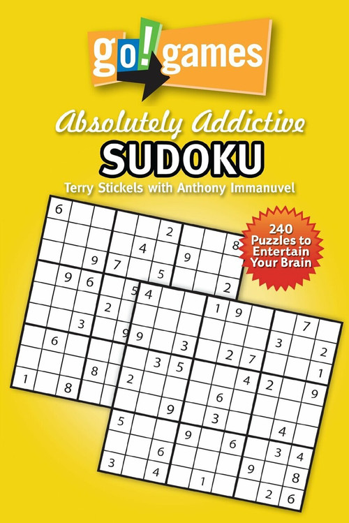 Go!Games Absolutely Addictive Sudoku by Terry Stickels, Anthony Immanuvel, 9781936140893