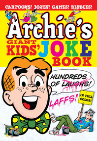 Archie's Giant Kids' Joke Book by Archie Superstars, 9781936975280