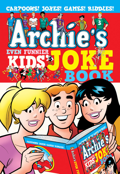 Archie's Even Funnier Kids' Joke Book by Archie Superstars, 9781936975679
