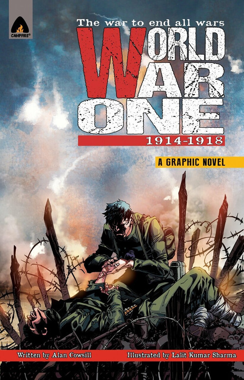 World War One: 1914-1918 by Alan Cowsill, Lalit Kumar Sharma, 9789380741857