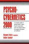 Psycho-Cybernetics 2000 by Maxwell Maltz Foundation, 9780132638494