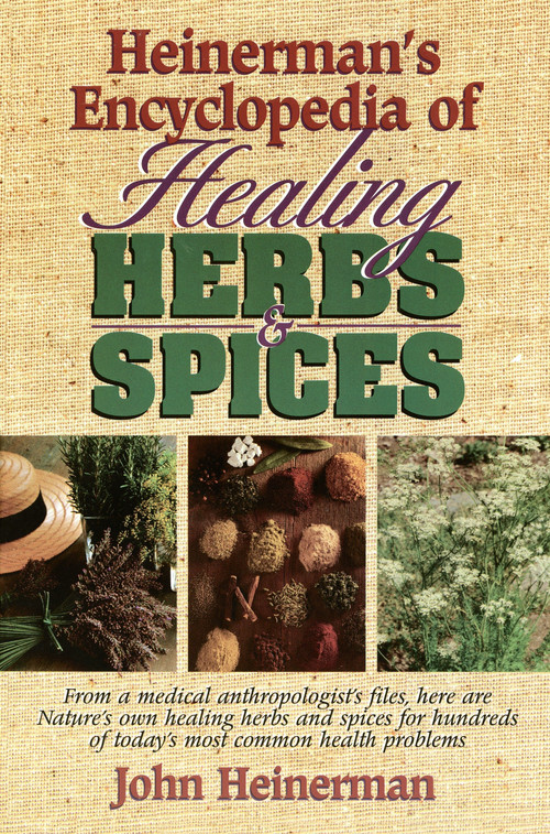 Heinerman's Encyclopedia of Healing Herbs & Spices by John Heinerman, 9780133102109