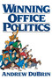 Winning Office Politics (Du Brin's Guide for the 90s) by Andrew Du Brin, 9780139649585
