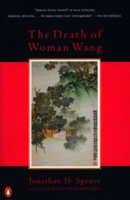 The Death of Woman Wang by Jonathan D. Spence, 9780140051216