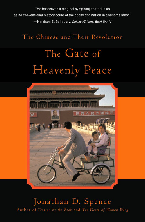 The Gate of Heavenly Peace (The Chinese and Their Revolution) by Jonathan D. Spence, 9780140062793