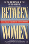 Between Women (Love, Envy and Competition in Women's Friendships) by Luise Eichenbaum, Susie Orbach, 9780140089806