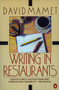 Writing in Restaurants by David Mamet, 9780140089813