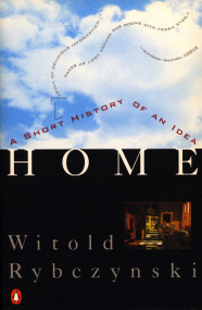 Home (A Short History of an Idea) by Witold Rybczynski, 9780140102314