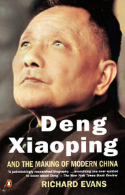 Deng Xiaoping and the Making of Modern China by Richard Evans, 9780140139457
