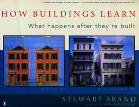How Buildings Learn (What Happens After They're Built) by Stewart Brand, 9780140139969