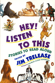 Hey! Listen to This (Stories to Read Aloud) by Jim Trelease, 9780140146530