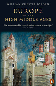 Europe in the High Middle Ages by William Chester Jordan, 9780140166644
