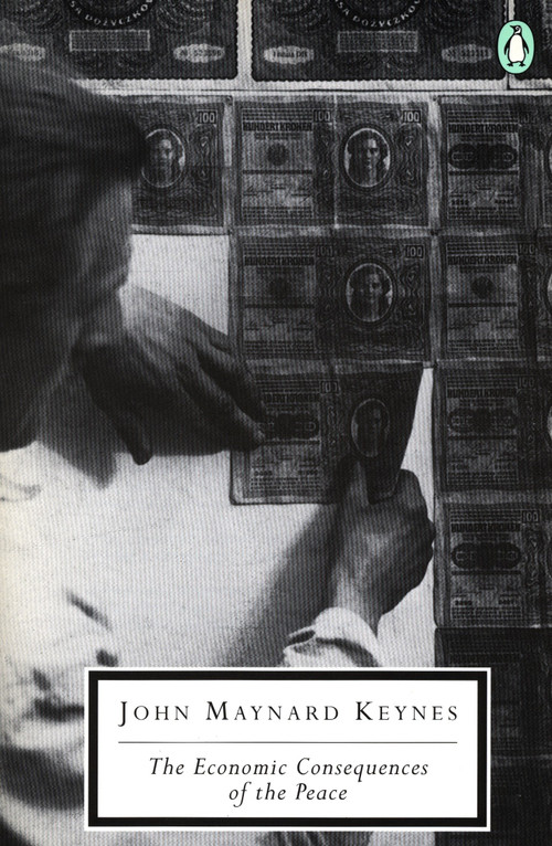 The Economic Consequences of the Peace by John Maynard Keynes, Robert Lekachman, 9780140188059