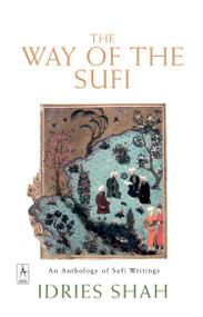 The Way of the Sufi by Idries Shah, 9780140192520