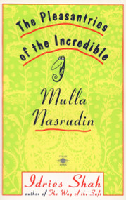 The Pleasantries of the Incredible Mulla Nasrudin by Idries Shah, LeCain, 9780140193572