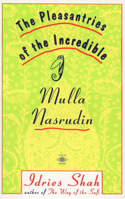 The Pleasantries of the Incredible Mulla Nasrudin by Idries Shah, LeCain, 9780140193572