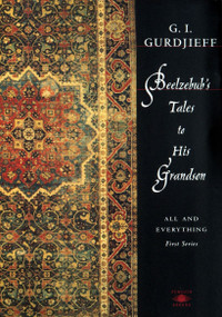 Beelzebub's Tales to His Grandson (All and Everything, First Series) - 9780140194739 by G. I. Gurdjieff, 9780140194739