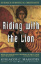Riding with the Lion (In Search of Mystical Christianity) by Kyriacos C. Markides, 9780140194814