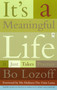 It's a Meaningful Life (It Just Takes Practice) by Bo Lozoff, 9780140196245