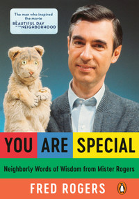 You Are Special (Neighborly Words of Wisdom from Mister Rogers) by Fred Rogers, 9780140235142