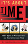 It's About Time! (The Six Styles of Procrastination and How to Overcome Them) by Linda Sapadin, Jack Maguire, 9780140242713