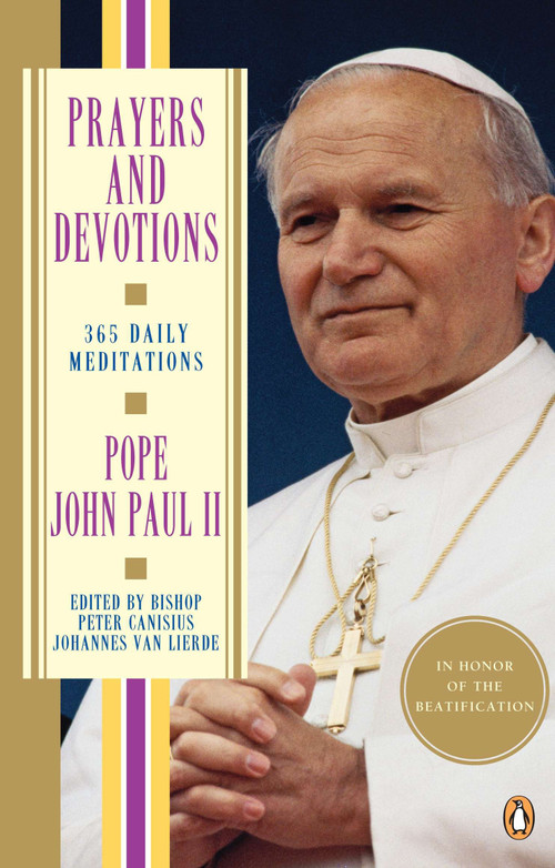 Prayers and Devotions (365 Daily Meditations) by John Paul II, Peter Canisius Johannes van Li, 9780140247251