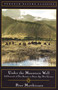Under the Mountain Wall (A Chronicle of Two Seasons in Stone Age New Guinea) by Peter Matthiessen, 9780140252705