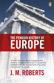 The Penguin History of Europe by J. M. Roberts, 9780140265613
