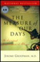 The Measure of Our Days (New Beginnings at Life's End) by Jerome Groopman, 9780140269727