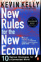 New Rules for the New Economy (10 Radical Strategies for a Connected World) by Kevin Kelly, 9780140280609