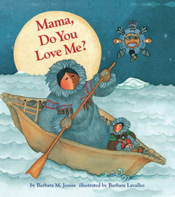 Mama, Do You Love Me? - 9781452131498 by Barbara M Joosse, Barbara Lavallee, 9781452131498