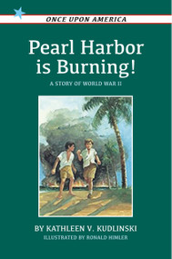Pearl Harbor Is Burning! (A Story of World War II) by Kathleen V. Kudlinski, 9780140345094
