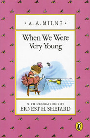 When We Were Very Young by A. A. Milne, Ernest H. Shepard, 9780140361230