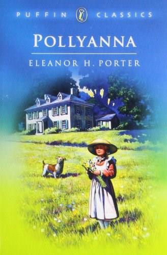 Pollyanna (Complete and Unabridged) by Eleanor H. Porter, Neil Reed, 9780140366822